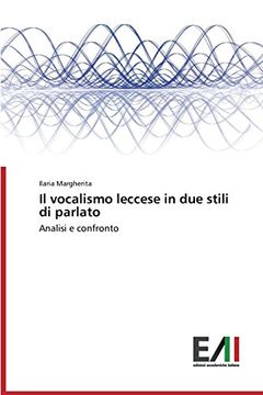 portada Il Vocalismo Leccese in Due Stili Di Parlato