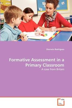 portada formative assessment in a primary classroom (en Inglés)