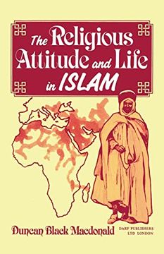 portada The Religious Attitude and Life in Islam (in English)