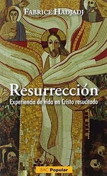 portada Resurreccion Experiencia de Vida en Cristo Resucitado (in Spanish)