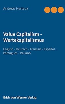 portada Value Capitalism - Wertekapitalismus: English - Deutsch - Français - Español - Português - Italiano (en Alemán)