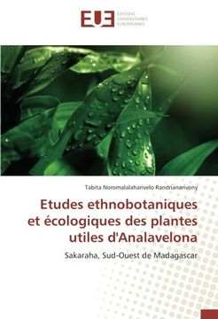 portada Etudes ethnobotaniques et écologiques des plantes utiles d'Analavelona (OMN.UNIV.EUROP.)