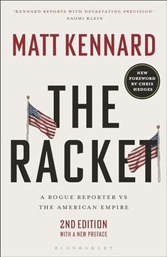 portada The Racket: A Rogue Reporter vs the American Empire