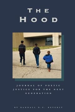 portada The Hood: Journal of Poetic Justice for the Next Generation (en Inglés)