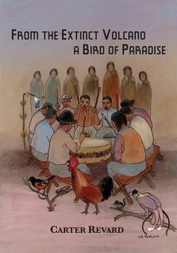 portada From the Extinct Volcano, a Bird of Paradise (in English)