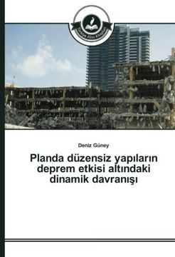 portada Planda düzensiz yapıların deprem etkisi altındaki dinamik davranışı (Turkish Edition)
