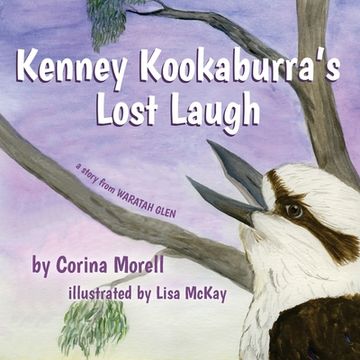 portada Kenney Kookaburra's Lost Laugh: a story from Waratah Glen (in English)