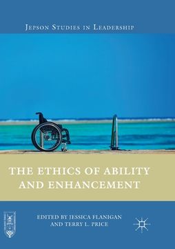 portada The Ethics of Ability and Enhancement (in English)