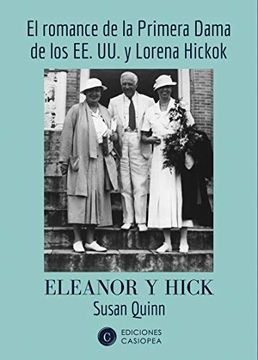 portada Eleanor y Hick: El Romance de la Primera Dama de los Ee. Uu y Lorena Hickok (Biografias) (in Spanish)