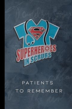 portada Superheroes In Scrubs: Patients To Remember (en Inglés)