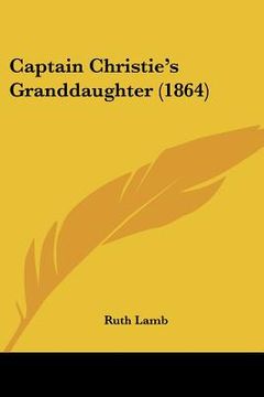 portada captain christie's granddaughter (1864) (en Inglés)