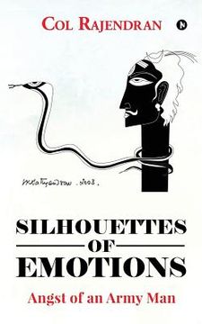 portada Silhouettes of Emotions: Angst of an Army Man (en Inglés)