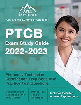 portada Ptcb Exam Study Guide 2022-2023: Pharmacy Technician Certification Prep Book With Practice Test Questions: [Includes Detailed Answer Explanations] 