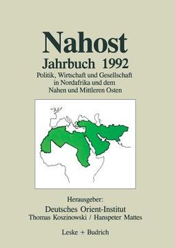 portada Nahost Jahrbuch 1992: Politik, Wirtschaft Und Gesellschaft in Nordafrika Und Dem Nahen Und Mittleren Osten (en Alemán)