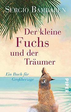 portada Der Kleine Fuchs und der Träumer: Ein Buch für Großherzige (en Alemán)