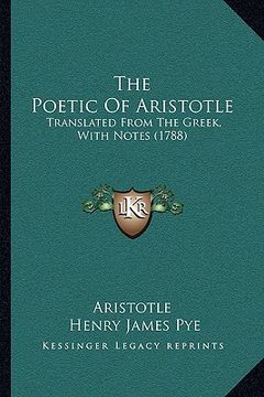 portada the poetic of aristotle: translated from the greek, with notes (1788) (en Inglés)