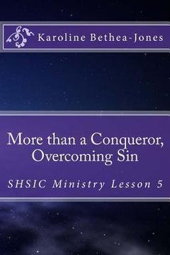 portada More than a Conqueror, Overcoming Sin: SHSIC Ministry Lesson 5 (en Inglés)