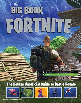 portada Big Book of Fortnite: The Deluxe Unofficial Guide to Battle Royale (None) (in English)