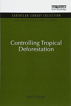portada Controlling Tropical Deforestation (en Inglés)