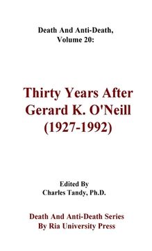 portada Death And Anti-Death, Volume 20: Thirty Years After Gerard K. O'Neill (1927-1992)