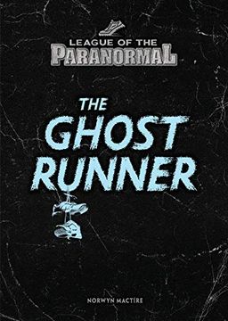 portada The Ghost Runner (League of the Paranormal) (en Inglés)