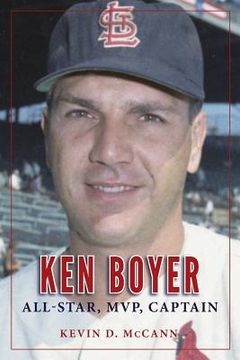 portada Ken Boyer: All-Star, MVP, Captain 