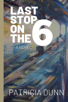 portada Last Stop on the 6 (en Inglés)