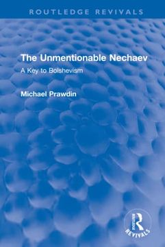 portada The Unmentionable Nechaev (in English)