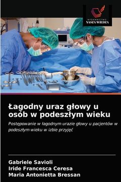 portada Lagodny uraz glowy u osób w podeszlym wieku (in Polaco)