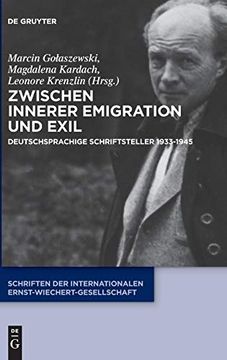 portada Zwischen Innerer Emigration und Exil: Deutschsprachige Schriftsteller 1933-1945 (en Alemán)