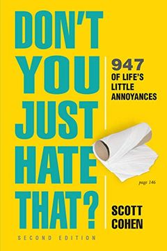 portada Don'T you Just Hate That? 2nd Edition: 905 of Life'S Little Annoyances (en Inglés)