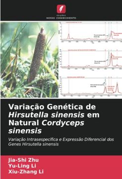 portada Variação Genética de Hirsutella Sinensis em Natural Cordyceps Sinensis: Variação Intrasespecífica e Expressão Diferencial dos Genes Hirsutella Sinensis