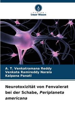 portada Neurotoxizität von Fenvalerat bei der Schabe, Periplaneta americana (en Alemán)