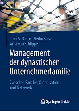 portada Management der Dynastischen Unternehmerfamilie: Zwischen Familie, Organisation und Netzwerk (in German)