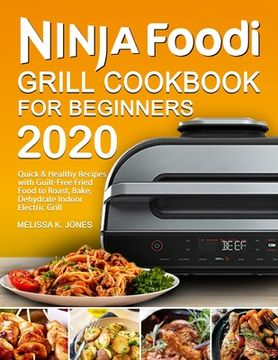 portada Ninja Foodi Grill Cookbook for Beginners 2020 (en Inglés)