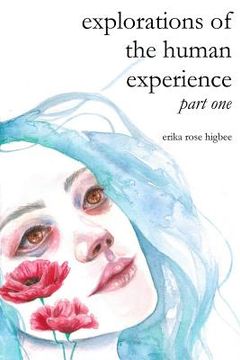 portada explorations of the human experience: part one (en Inglés)