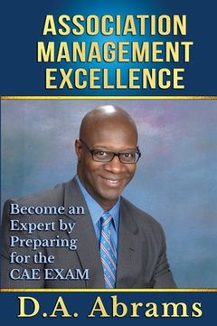 portada Association Management Excellence: Become an Expert By Preparing for the CAE Exam (en Inglés)