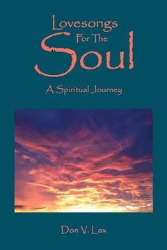 portada Lovesongs for the Soul: A Spiritual Journey (en Inglés)