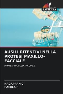 portada Ausili Ritentivi Nella Protesi Maxillo-Facciale (in Italian)