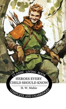 portada Heroes Every Child Should Know