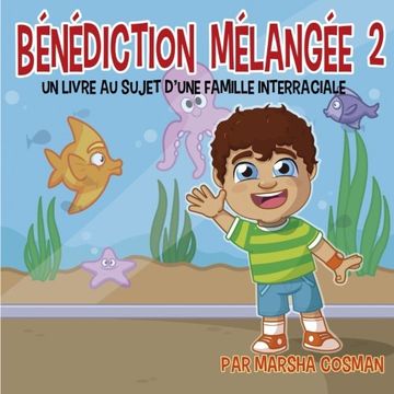 portada Bénédiction Mélangée 2: Une journée à l’aquarium (Mixed Blessing) (French Edition)