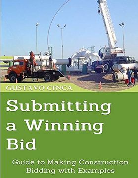 portada Submitting a Winning Bid: Guide to Making Construction Bidding With Examples (en Inglés)