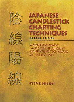 portada Japanese Candlestick Charting Techniques: A Contemporary Guide to the Ancient Investment Techniques of the far East (in English)
