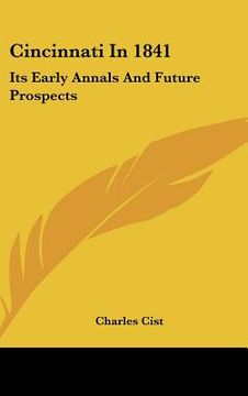 portada cincinnati in 1841: its early annals and future prospects (in English)