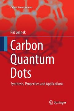 portada Carbon Quantum Dots: Synthesis, Properties and Applications (in English)