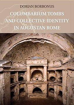 portada Columbarium Tombs and Collective Identity in Augustan Rome (en Inglés)