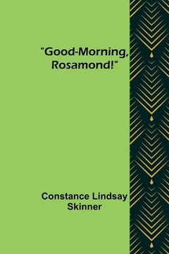 portada Good-Morning, Rosamond! 