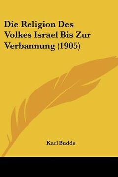 portada die religion des volkes israel bis zur verbannung (1905) (in English)