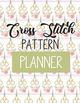 portada Cross Stitch Pattern Planner (en Inglés)