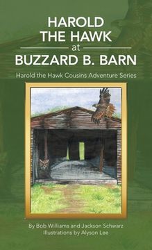 portada Harold the Hawk at Buzzard B. Barn: Harold the Hawk Cousins Adventure Series (in English)